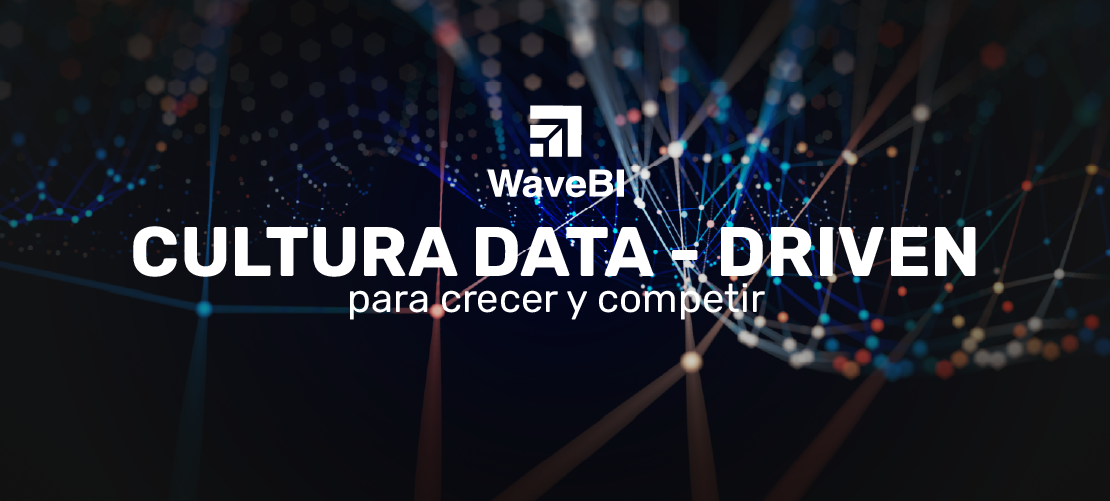 Cultura Data Driven para crecer y competir